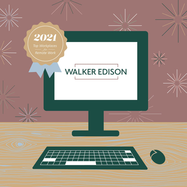 Walker Edison is a 2021 Top Workplaces for Remote Work winner!