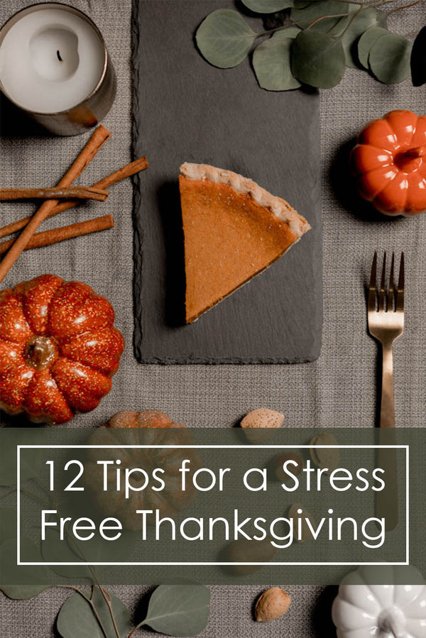 12 Tips for a Stress Free Thanksgiving